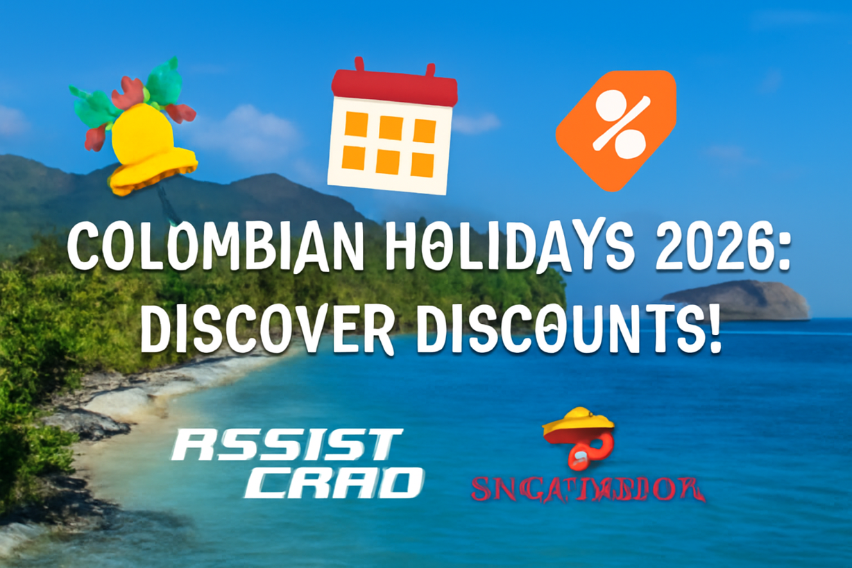 Colombia 2026: Días Festivos y Descuentos en Asistencia Internacional