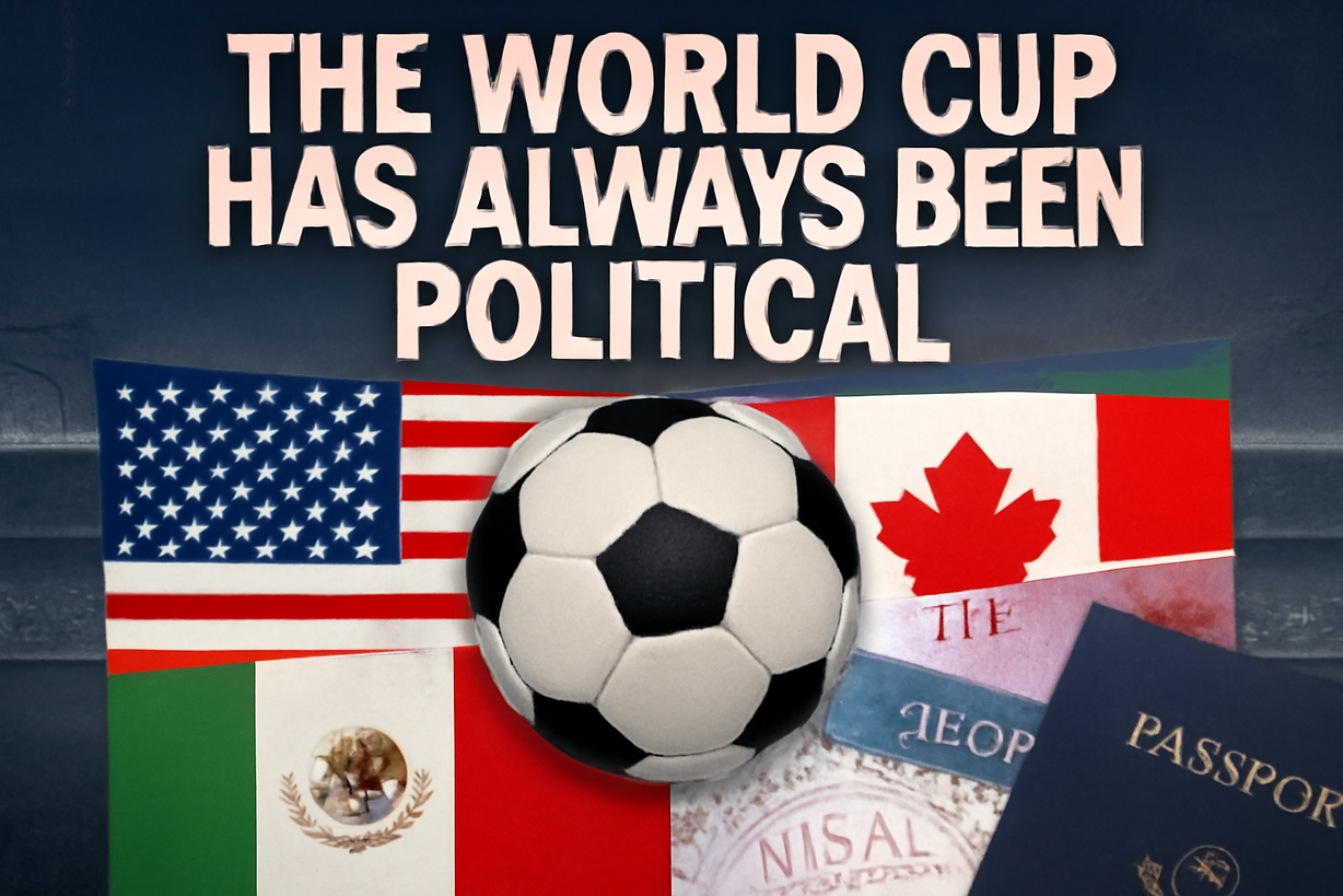 Política y Pasión: La Copa del Mundo 2026 en Tiempos de Tensión