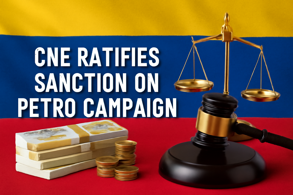 Sanción a la campaña Petro Presidente por violaciones financieras de $3.500 millones