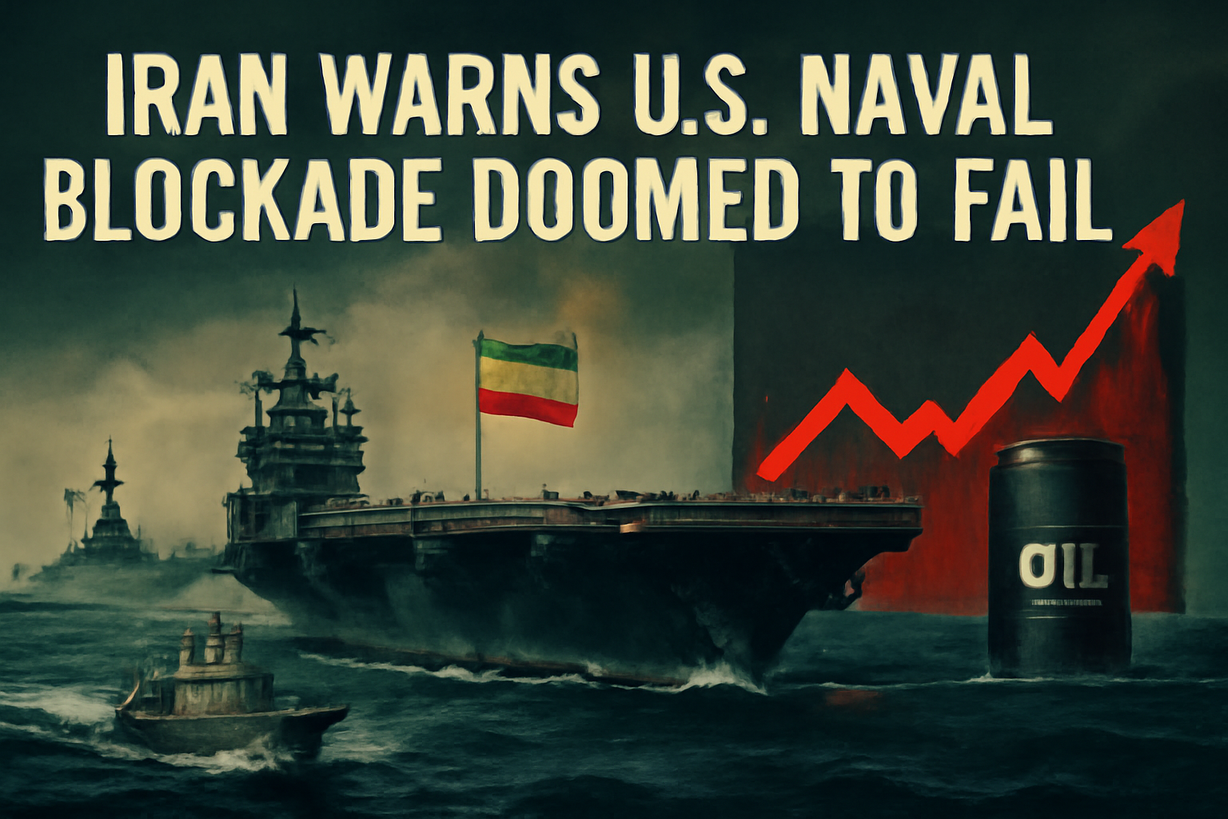 Irán desafía el bloqueo naval de EE. UU. mientras el petróleo alcanza récords