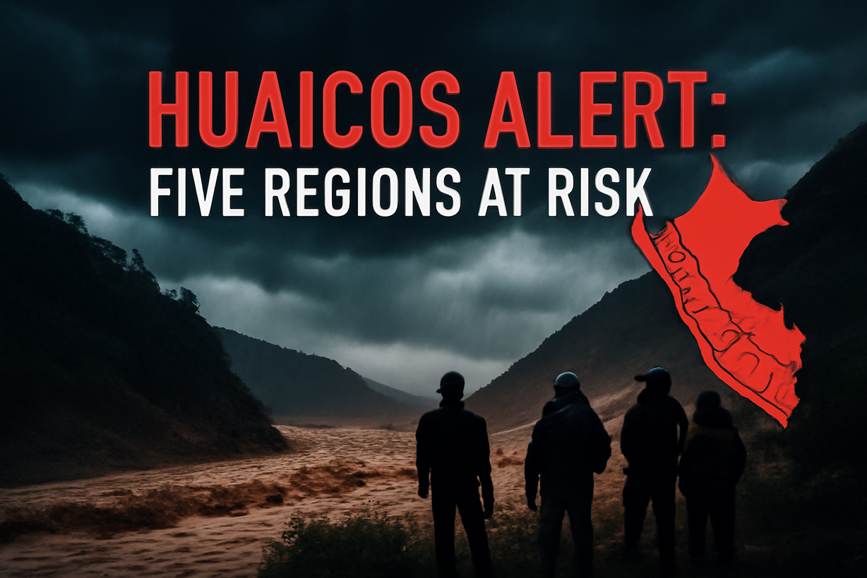 Alerta por huaicos en Perú: intensas lluvias amenazan a cinco regiones