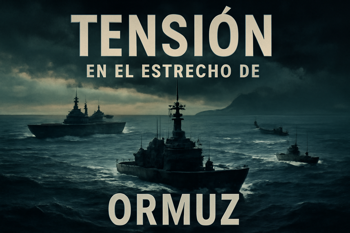 Tensiones en el estrecho de Ormuz: Irán amenaza con obstaculizar el tránsito marítimo
