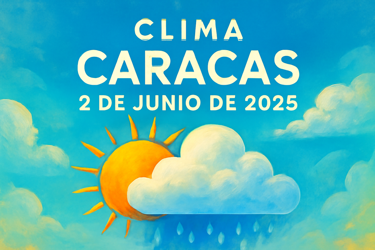 Clima en Caracas: Pronóstico del 2 de junio de 2026